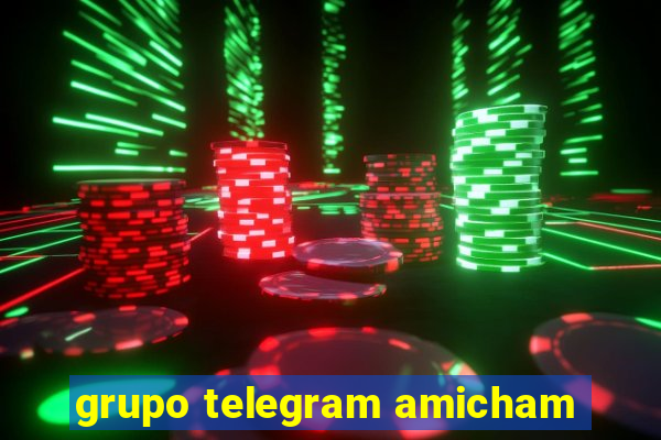 grupo telegram amicham